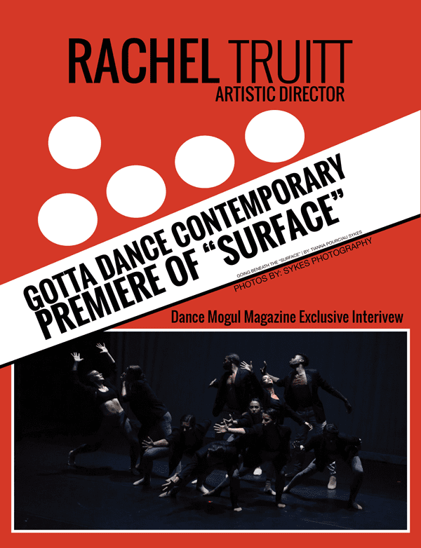 Dance Mogul Magazine Exclusive Interview : Artistic Director Rachel Truitt | Gotta Dance Contemporary