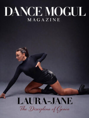 Laura-Jane Fenney | Dance Mogul Exclusive Laura-Jane Fenney | Dance Mogul Exclusive
